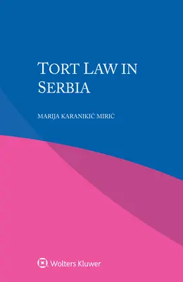 Droit de la responsabilité civile en Serbie - Tort Law in Serbia