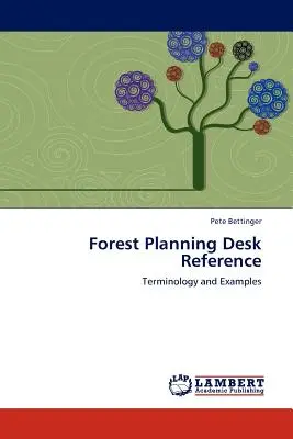 Référence pour la planification forestière - Forest Planning Desk Reference