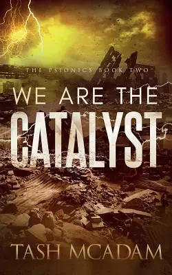 Nous sommes le catalyseur - We are the Catalyst