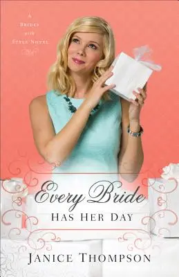 Chaque mariée a son jour - Every Bride Has Her Day