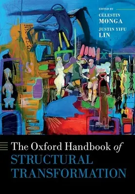 Le Manuel d'Oxford sur la transformation structurelle - The Oxford Handbook of Structural Transformation