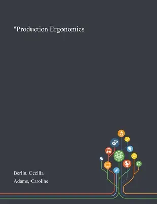 Ergonomie de la production » - Production Ergonomics