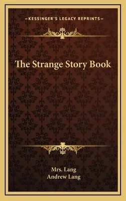 Le livre des histoires étranges - The Strange Story Book