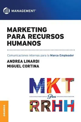 Marketing pour les ressources humaines : Communication interne pour la marque employeur - Marketing para Recursos Humanos: Comunicaciones internas para la marca empleador