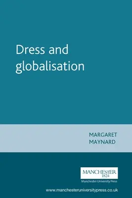 L'habillement et la mondialisation - Dress and Globalisation