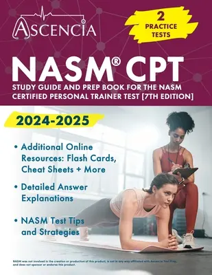 NASM CPT Study Guide 2024-2025 : 2 Practice Exams and Prep Book for the NASM Certified Personal Trainer Test [7th Edition] (Guide d'étude NASM CPT 2024-2025 : 2 examens pratiques et un livre de préparation pour le test NASM Certified Personal Trainer). - NASM CPT Study Guide 2024-2025: 2 Practice Exams and Prep Book for the NASM Certified Personal Trainer Test [7th Edition]