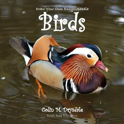 Dessinez votre propre encyclopédie des oiseaux - Draw Your Own Encyclopaedia Birds