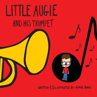 Le petit Augie et sa trompette - Little Augie and His Trumpet