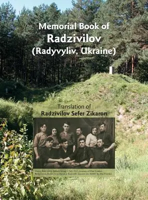 Livre commémoratif de Radzivilov : Traduction de Radzivilov : Sefer Zikaron - Memorial Book of Radzivilov: Translation of Radzivilov: Sefer Zikaron