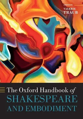 The Oxford Handbook of Shakespeare and Embodiment : Genre, sexualité et race - The Oxford Handbook of Shakespeare and Embodiment: Gender, Sexuality, and Race