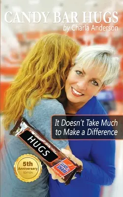 Câlins en barres de chocolat : Il suffit de peu pour faire la différence ! - Candy Bar Hugs: It Doesn't Take Much To Make A Difference!