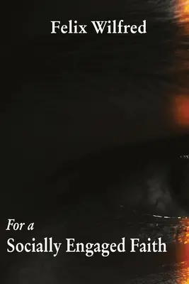 Pour une foi socialement engagée - For a Socially Engaged Faith