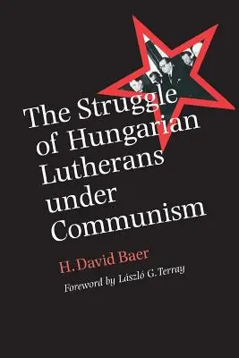 La lutte des luthériens hongrois sous le communisme - The Struggle of Hungarian Lutherans Under Communism