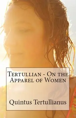 Sur l'habillement des femmes - On the Apparel of Women