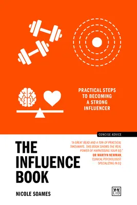 Le livre de l'influence : Le livre de l'influence : étapes pratiques pour devenir un grand influenceur - The Influence Book: Practical Steps to Becoming a Strong Influencer