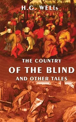 Le pays des aveugles et autres contes - The Country Of The Blind And Other Tales