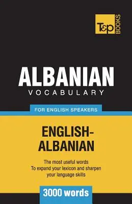 Vocabulaire albanais pour anglophones - 3000 mots - Albanian vocabulary for English speakers - 3000 words