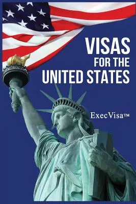 Visas pour les Etats-Unis : ExecVisa GreenCard USA - Visas for the United States: ExecVisa GreenCard USA