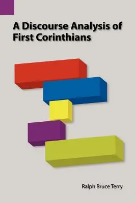 Analyse discursive de la première épître aux Corinthiens - A Discourse Analysis of First Corinthians