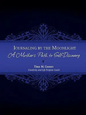 Journal au clair de lune : Le chemin d'une mère à la découverte de soi - Journaling by the Moonlight: A Mother's Path to Self-Discovery