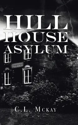 L'asile de Hill House - Hill House Asylum