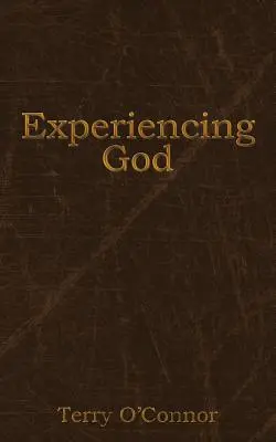 L'expérience de Dieu - Experiencing God