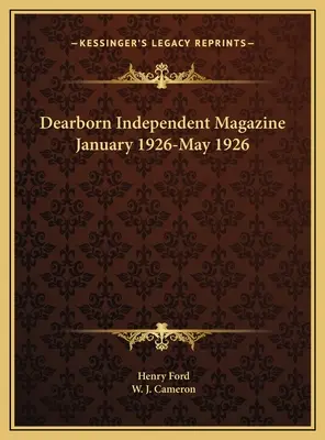 Dearborn Independent Magazine Janvier 1926-Mai 1926 - Dearborn Independent Magazine January 1926-May 1926