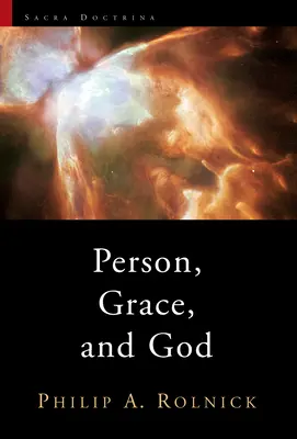 La personne, la grâce et Dieu - Person, Grace, and God