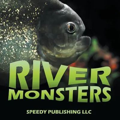 Monstres de la rivière - River Monsters