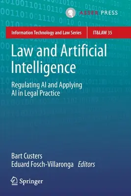 Droit et intelligence artificielle : Réglementer l'IA et appliquer l'IA dans la pratique juridique - Law and Artificial Intelligence: Regulating AI and Applying AI in Legal Practice