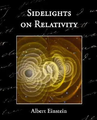 Aperçus sur la relativité - Sidelights on Relativity