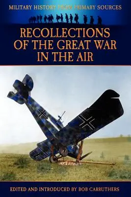 Souvenirs de la Grande Guerre dans les airs - Recollections of the Great War in the Air