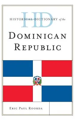 Dictionnaire historique de la République dominicaine - Historical Dictionary of the Dominican Republic