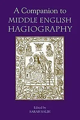 Un compagnon pour l'hagiographie en anglais moyen - A Companion to Middle English Hagiography