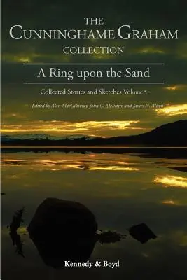 Un anneau sur le sable : Recueil d'histoires et d'esquisses, volume 5 - A Ring Upon the Sand: Collected Stories and Sketches Volume 5