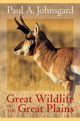 La grande faune des grandes plaines - Great Wildlife of the Great Plains