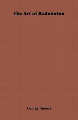 L'art du badminton - The Art of Badminton