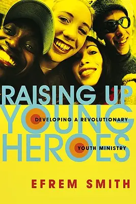 L'éducation des jeunes héros - Raising Up Young Heroes