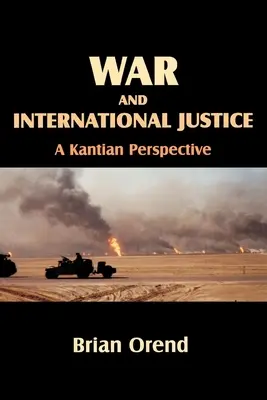 Guerre et justice internationale : une perspective kantienne - War and International Justice. a Kantian Perspective