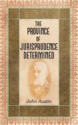 La province de la jurisprudence déterminée - The Province of Jurisprudence Determined