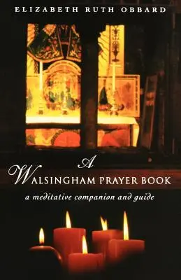 Un livre de prières de Walsingham - A Walsingham Prayer Book