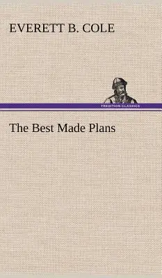 Les plans les mieux conçus - The Best Made Plans