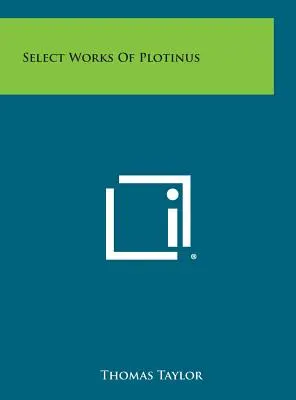 Œuvres choisies de Plotin - Select Works of Plotinus