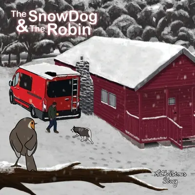 Le chien des neiges et le merle - The Snow Dog & The Robin