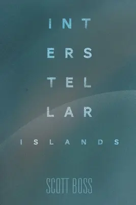 Les îles interstellaires - Interstellar Islands