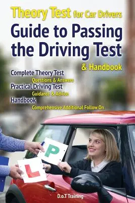 Examen théorique pour les conducteurs de voitures, guide pour réussir l'examen de conduite et manuel - Theory test for car drivers, guide to passing the driving test and handbook