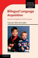 Bilingual Language Acquisition : L'espagnol et l'anglais au cours des six premières années - Bilingual Language Acquisition: Spanish and English in the First Six Years
