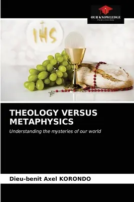 La théologie contre la métaphysique - Theology Versus Metaphysics