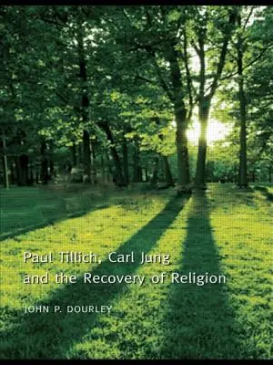 Paul Tillich, Carl Jung et la récupération de la religion - Paul Tillich, Carl Jung, and the Recovery of Religion