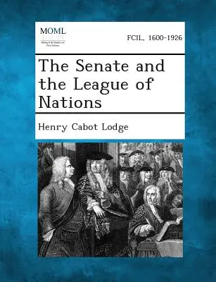 Le Sénat et la Société des Nations - The Senate and the League of Nations